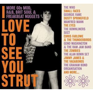 Love To See You Strut: More 60s Mod Rnb Brit Soul - Love To See You Strut: More